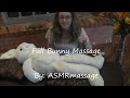 Full Bunny Massage - Soft Spoken Binaural ASMR