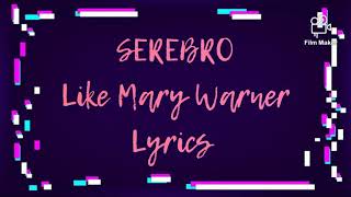 Watch Serebro Like Mary Warner video
