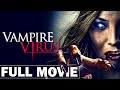 VAMPIRE Full Movie in English (Fantasy, Thriller)