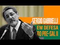 SERGIO GABRIELLI EM DEFESA DO PRE-SAL II SERGIO GABRIELLI EM DEFESA DO PRE-SAL II
