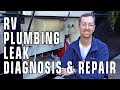 RV Plumbing Leak Diagnosis & Repair - Practically For Free!
