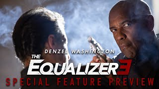 The Equalizer 3 - Special Features Preview