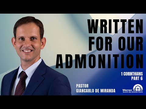 Written For Our Admonition | Pastor Giancarlo de Miranda