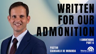 Written For Our Admonition | Pastor Giancarlo de Miranda