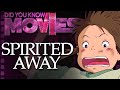 Spirited Away: Japan's Best Movie - Did You Know Movies ft. B...