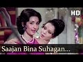 Saajan Bina Suhagan - Rajnedra Kumar - Nutun - Saajan Bina Suhagan - Hindi Song
