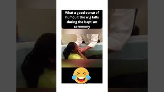 Funny Church Videos Oh No The Wig Fell Off At The Baptism -- What Happened Next?
