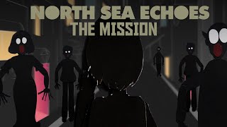 North Sea Echoes - The Mission (Official Video)