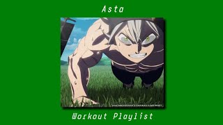 Asta Anime Gym Motivation Music Mix A Workout Playlist