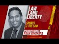 Law Land and Liberty Episode 11