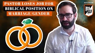 Pastor Loses Job For Biblical Position On Marriage/Gender | The Matt Walsh Show Ep. 175