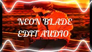 Neon Blade - Moondeity Edit Audio