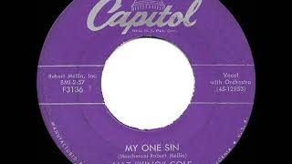Watch Nat King Cole My One Sin in Life video