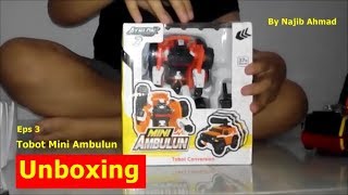 Unboxing Tobot Mini Ambulun Eps 3