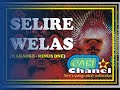 Karaoke SELIRE WELAS ; Minus One Karaoke SELIRE WELAS ; Minus One