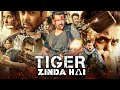 Tiger Zinda Hai Full Movie | Salman Khan | Katrina Kaif | Ranvir Shorey | Review & Facts HD