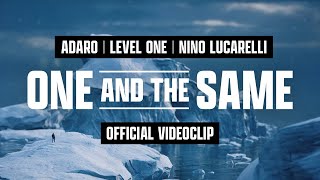 Adaro X Level One X Nino Lucarelli - One And The Same