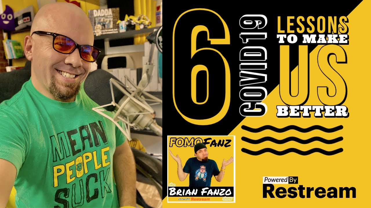 6 COVID19 Lessons to make us all BETTER at what we do! #FOMOFanz live recording!