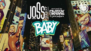 Joss Projekt Ft. Jack Boston - Baby (Filatov & Karas Remix) [Official Video]