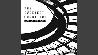 Watch Sweetest Condition Without You video