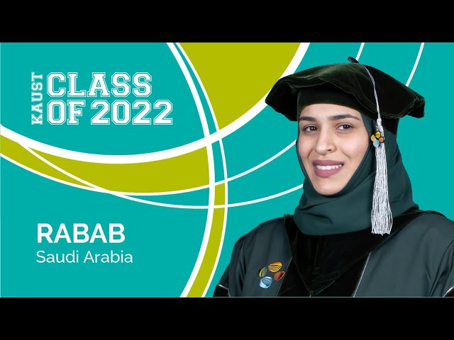 Watch KAUST Class of 2022: Rabab on YouTube.