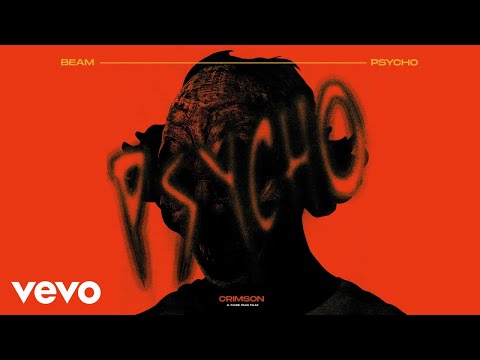 BEAM - PSYCHO (from the Crimson Soundtrack - Official Audio)