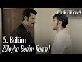 Züleyha benim karım! - Bir Zamanlar Çukurova 5. Bölüm