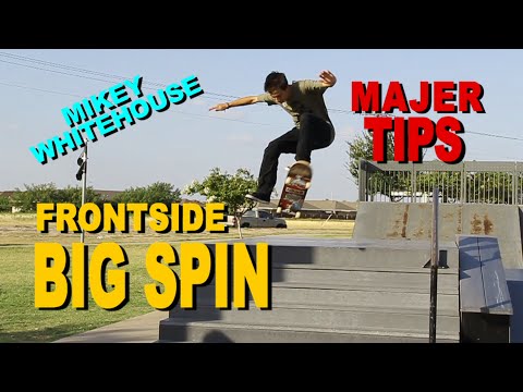 Frontside Bigspin - Mikey Whitehouse - MAJER tips