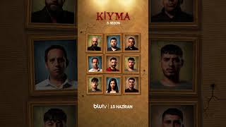 Kıyma 3. Sezon 15 Haziranda Sadece Blutvde