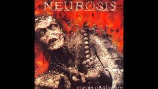 Watch Neurosis Enemy Of The Sun video