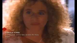 Watch Carole King Someone Who Believes In You video