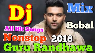 Guru Randhawa Best Songs Collection Mix Hard Bass Mix 2018 HINDI ODIA HD
