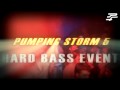 PROGRESSIVE FACTOR PRESENT: PUMPING STORM 5 HARD BASS EVENT