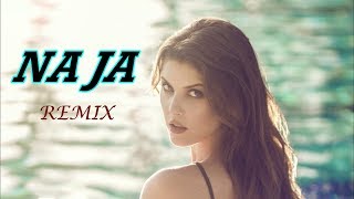Na Ja Remix Pav Dharia New Punjabi Songs 2018 Na Ja Remix Pav Dharia New Punjabi Songs 2018