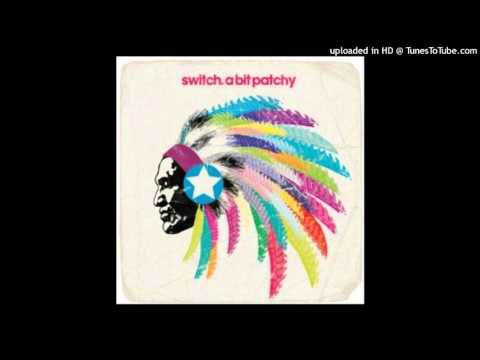 Switch - A Bit Patchy (Eric Prydz Remix) HQ