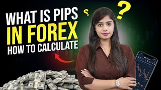 What Is Pip In Forex? How To Calculate Pips In Forex Trading