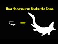 How Mosasaurus Broke The Game