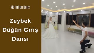 Zeybek Düğün Giriş Dansı Metinhan Dans Okulu