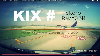 Take-off @ OSAKA - Kansaï Intl airport (KIX/RJBB) Japan # Cockpit view - RWY06R
