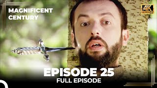 Magnificent Century Episode 25 | English Subtitle (4K)