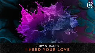 Roby Strauss - I Need Your Love (Time Lab 018)