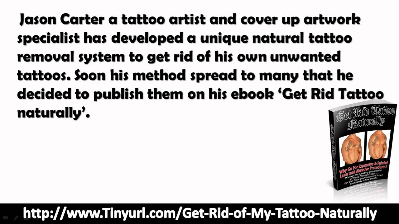 of Tattoo Naturally | Get Rid Homemade Tattoo | Get Rid of a Tattoo ...