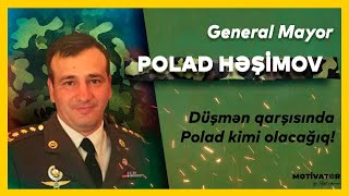 General-mayor Polad Həşimovun həyat hekayəsi !  Gözünüz arxada qalmasın, komandi