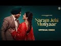 Ho Tere Karke Main Suit Jatta Paunni Aa /Naram Jehi Mutiyaar /New Punjabi song