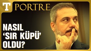 Yükselişe Geçen Güç Hakan Fidan Nasıl ‘Sır Küpü’ Oldu? - Türkiye Gazetesi