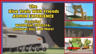 Blue Train With Friends The Admin Experience