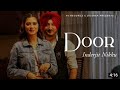 Door - Inderjit Nikku | New Punjabi songs | 46 Recordz |Latest Punjabi songs 2022