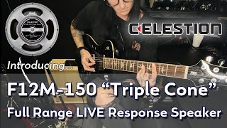 REVEALED: Celestion's F12M -150 "Triple Cone" Full Range LIVE Response speaker for amp modellers