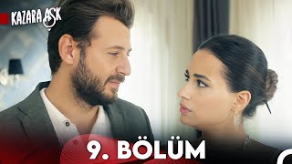 Kazara Aşk 9. Bölüm Full Hd