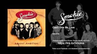 Watch Smokie Cant This Be Love video